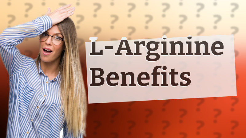 L-Arginine Benefits