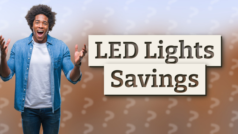 LED Lights Savings