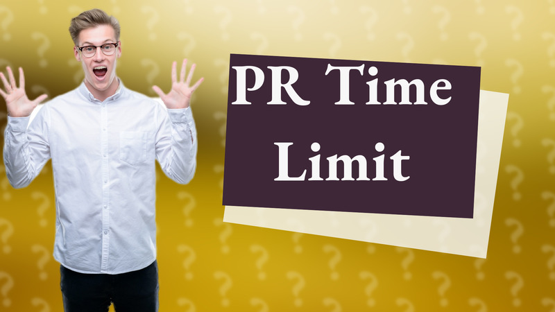 PR Time Limit