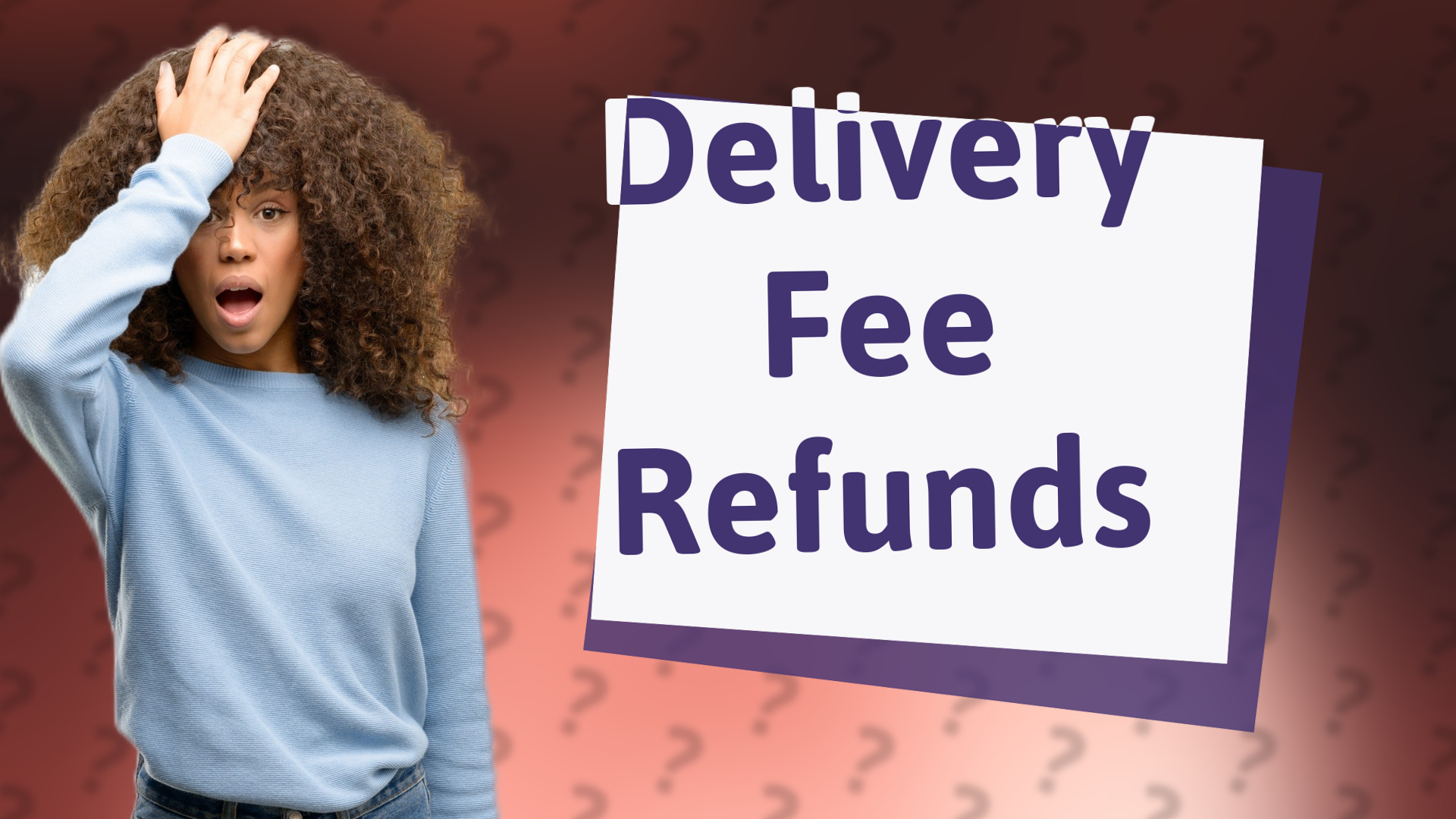 Delivery Fee Refunds
