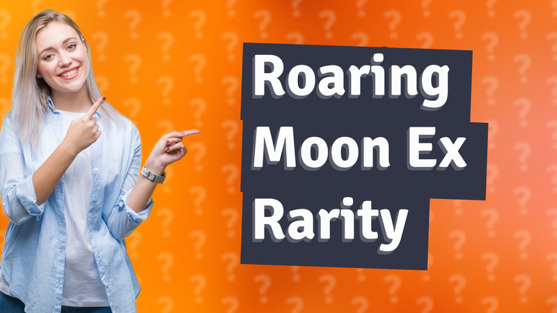 Roaring Moon Ex Rarity