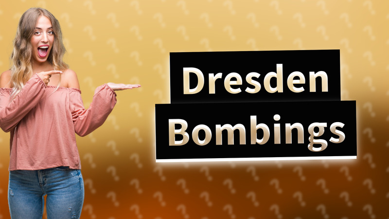 Dresden Bombings
