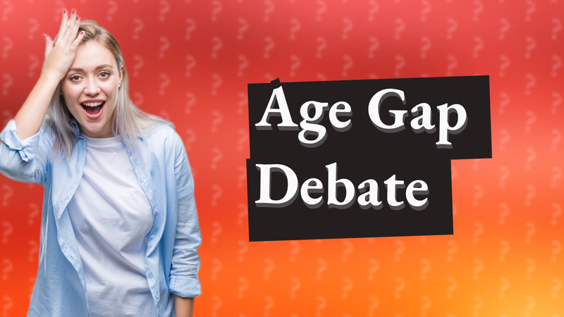 Age Gap Debate