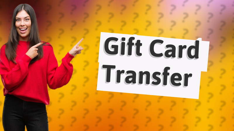 Gift Card Transfer