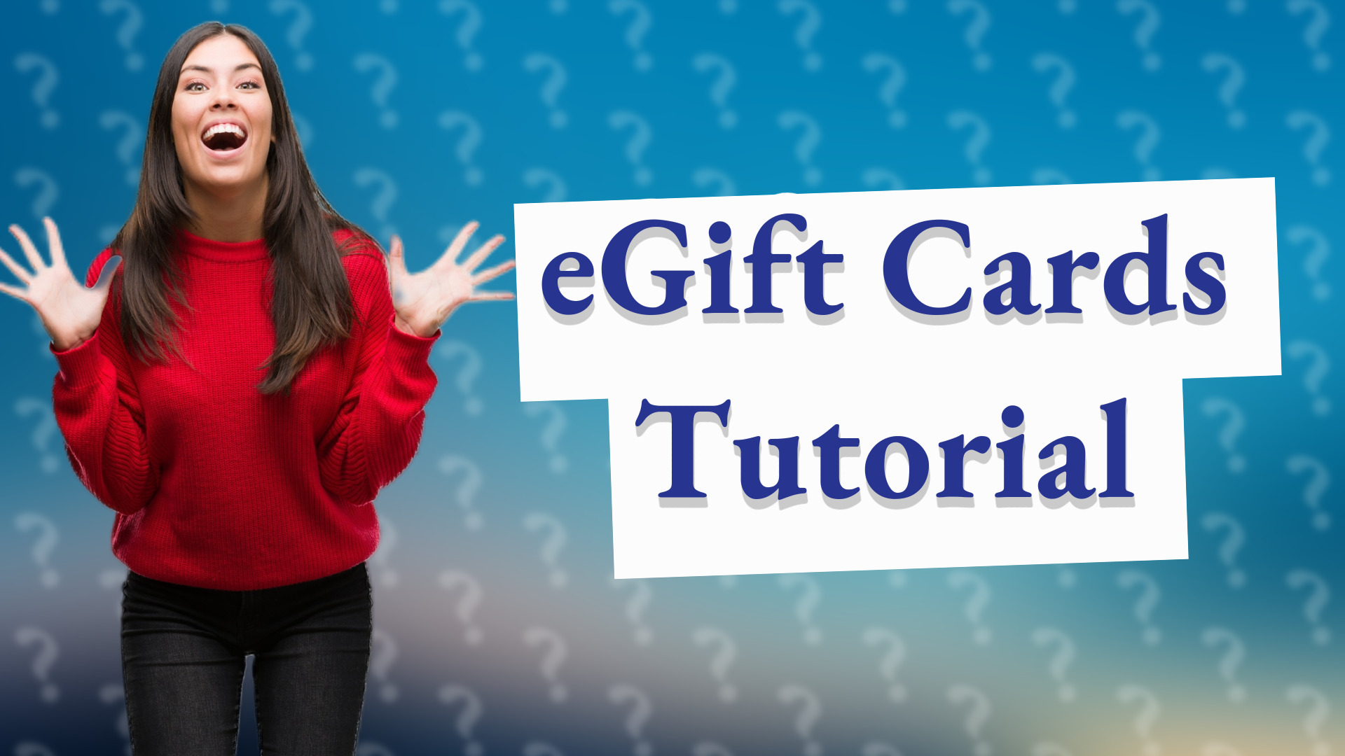 eGift Cards Tutorial