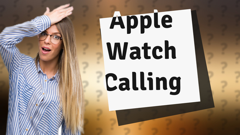 Apple Watch Calling