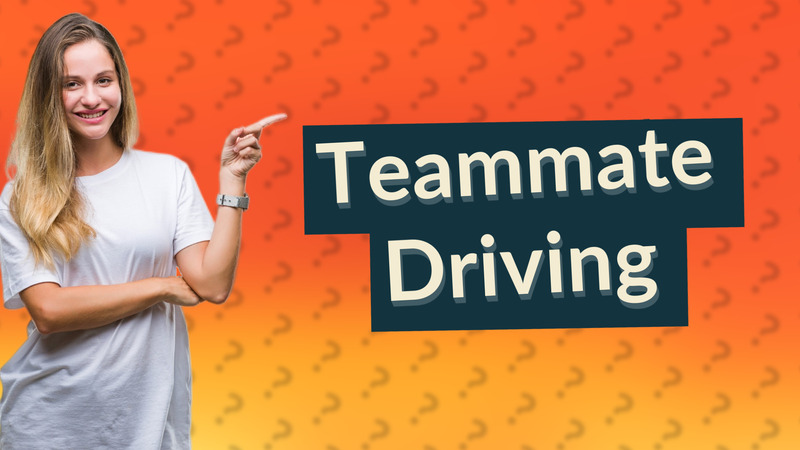 Teammate Driving