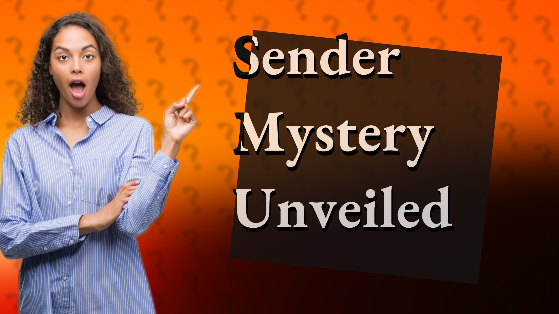 Sender Mystery Unveiled