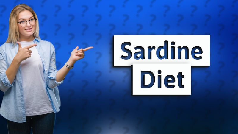 Sardine Diet