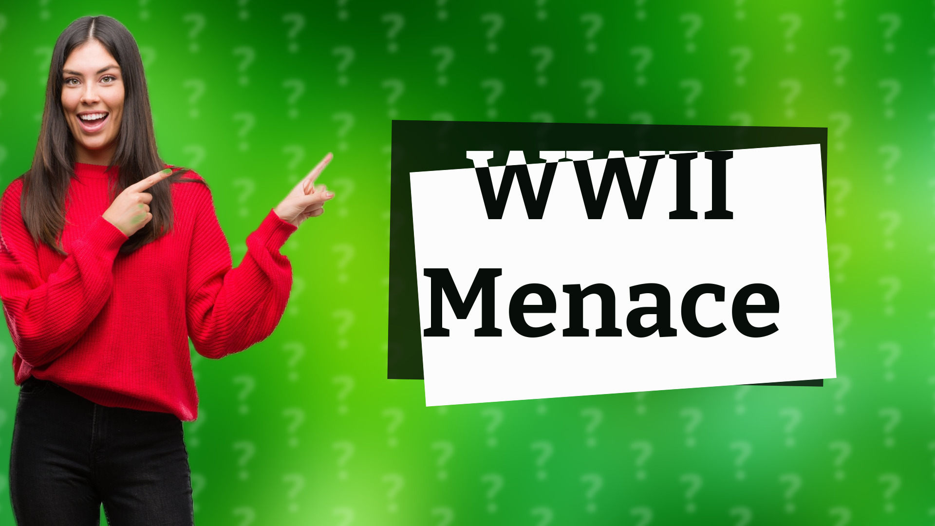 WWII Menace