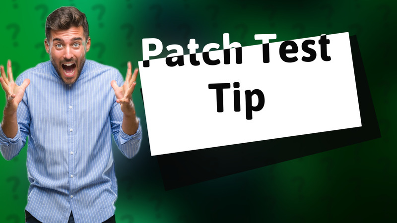 Patch Test Tip