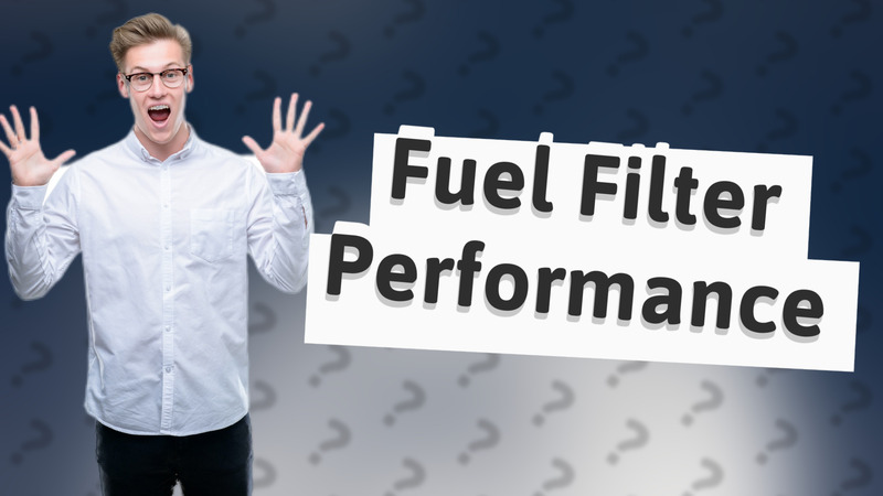 Fuel Filter Performance