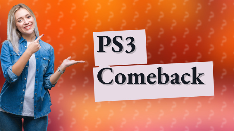 PS3 Comeback