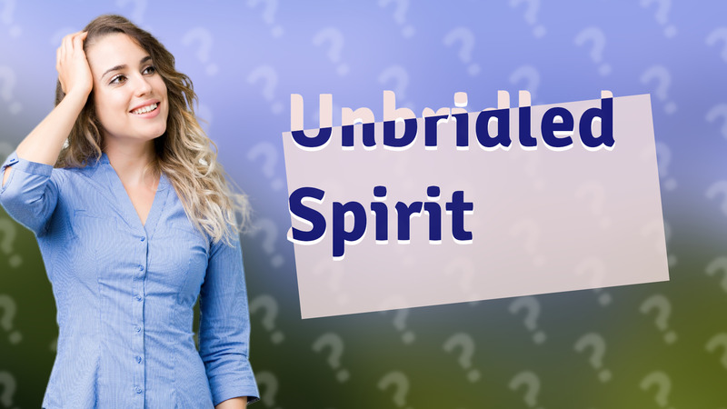 Unbridled Spirit