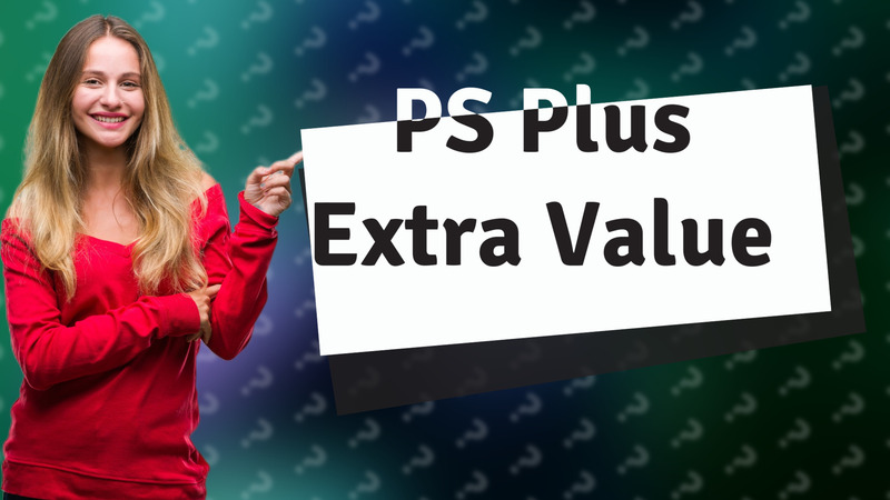 PS Plus Extra Value