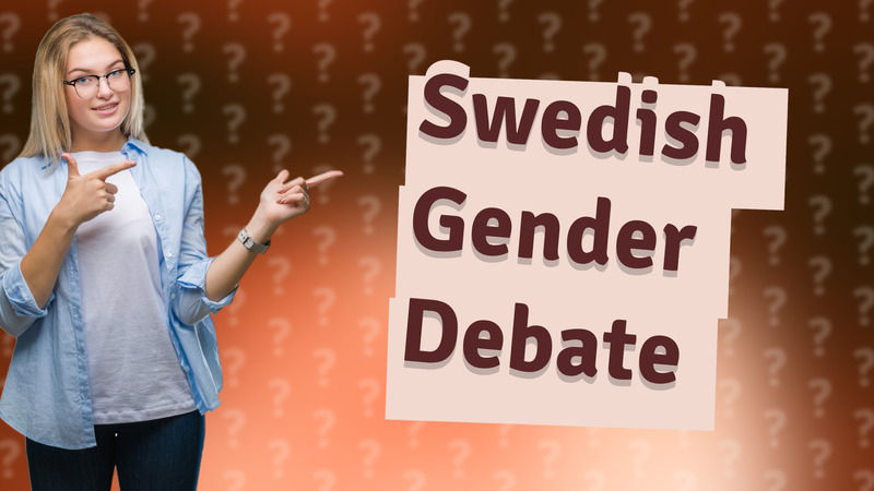 Swedish Gender Debate