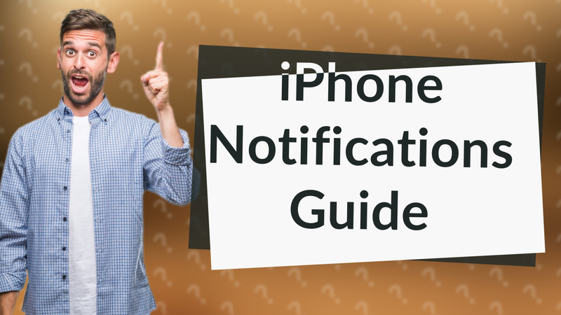iPhone Notifications Guide