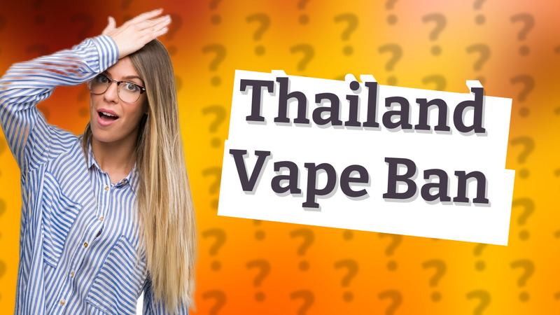 Thailand Vape Ban