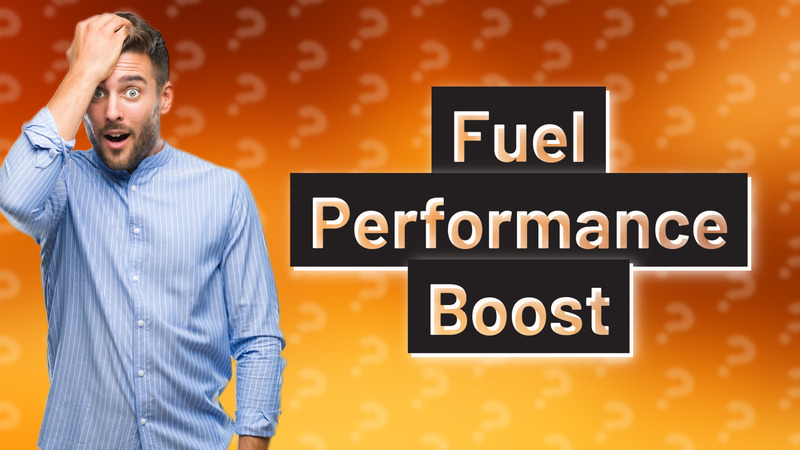 Fuel Performance Boost