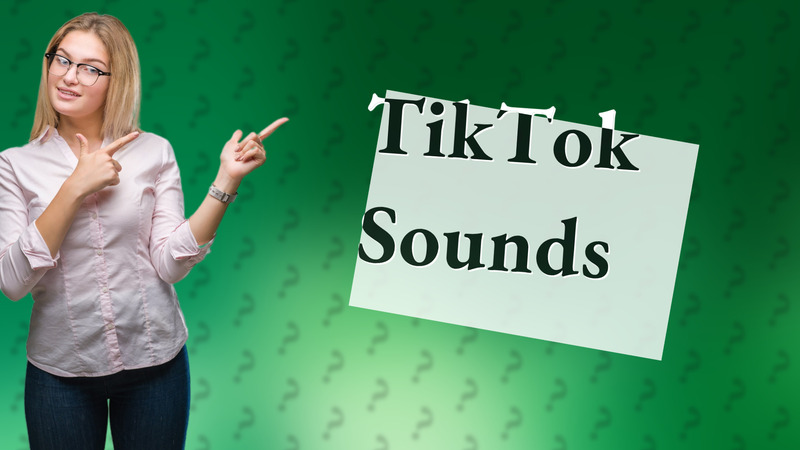 TikTok Sounds