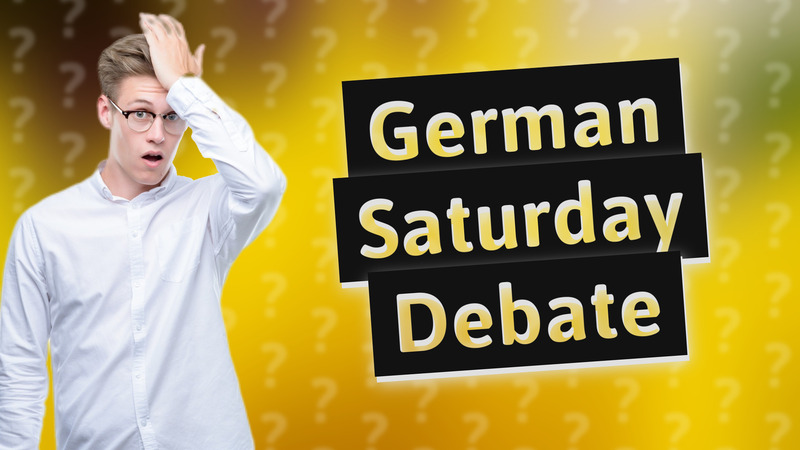 German Saturday Debate