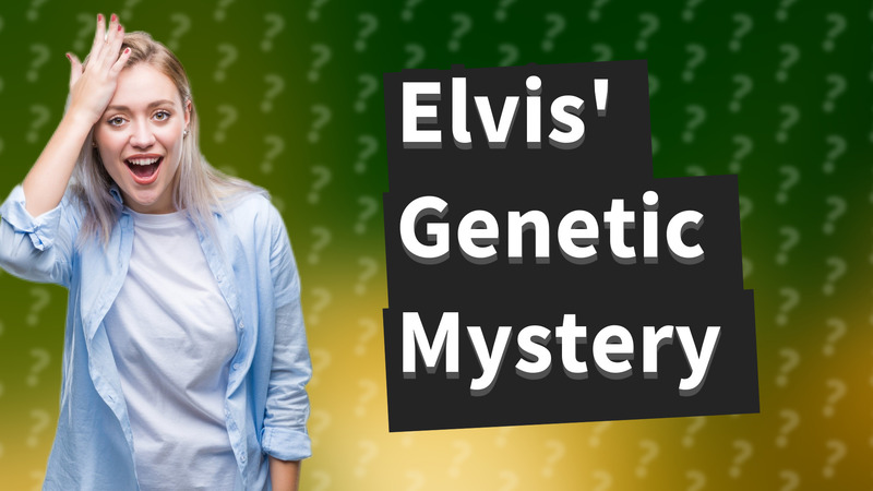 Elvis' Genetic Mystery