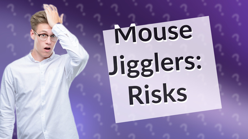 Mouse Jigglers: Risks