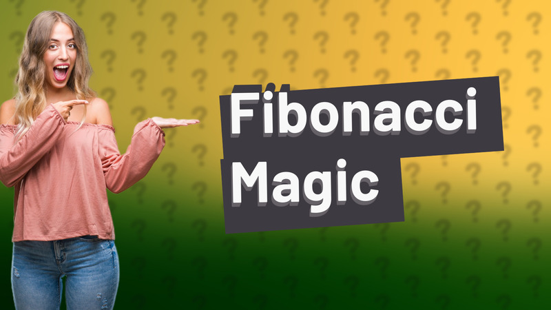 Fibonacci Magic