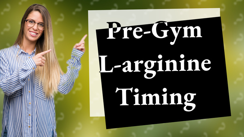 Pre-Gym L-arginine Timing