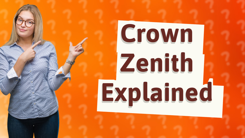 Crown Zenith Explained