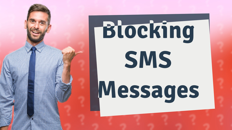 Blocking SMS Messages