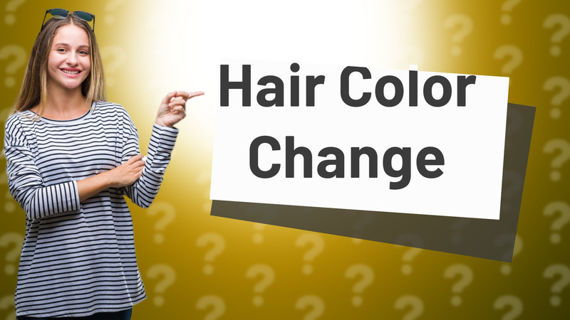 Hair Color Change
