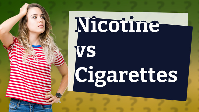Nicotine vs Cigarettes
