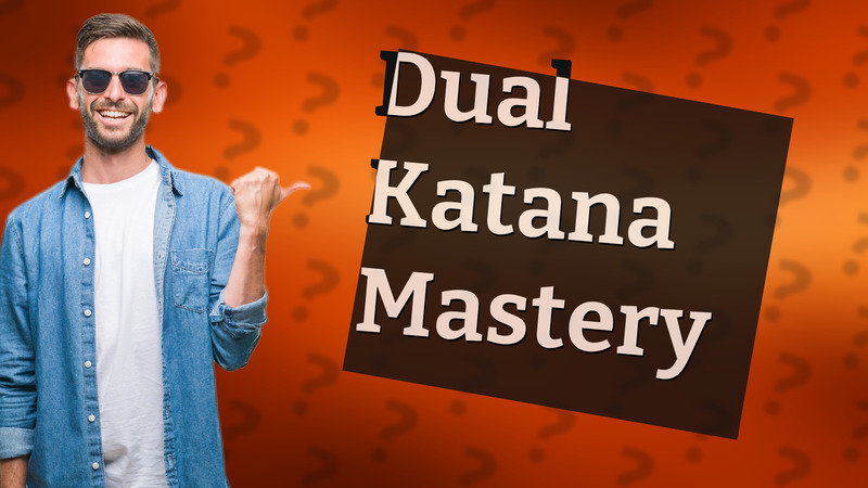 Dual Katana Mastery