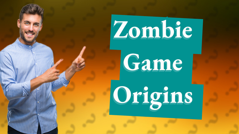 Zombie Game Origins