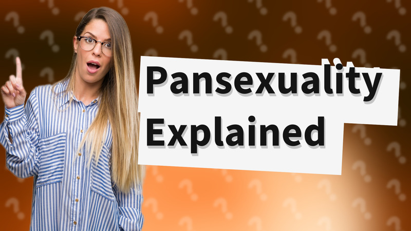 Pansexuality Explained