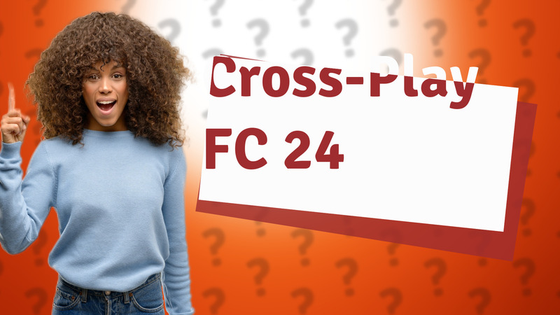 Cross-Play FC 24