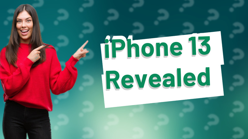 iPhone 13 Revealed