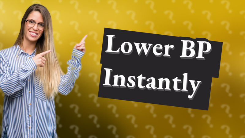 Lower BP Instantly