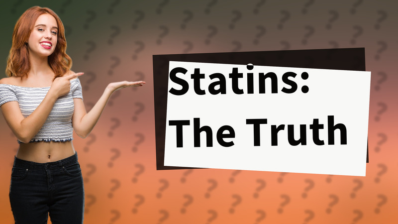Statins: The Truth