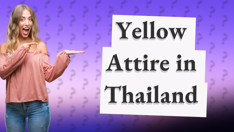 Yellow Attire in Thailand