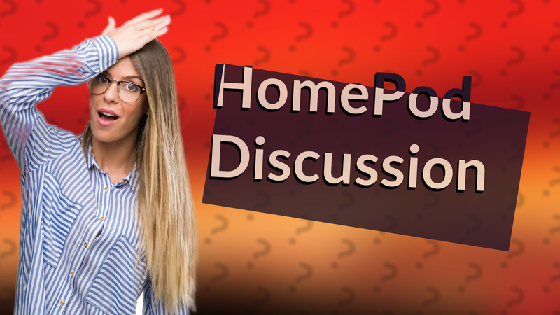 HomePod Discussion
