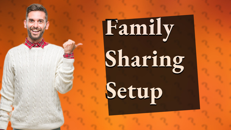 Family Sharing Setup