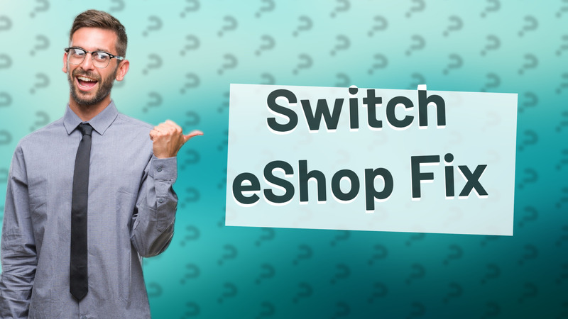 Switch eShop Fix