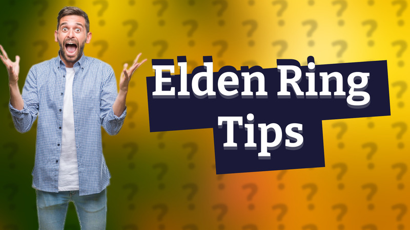 Elden Ring Tips