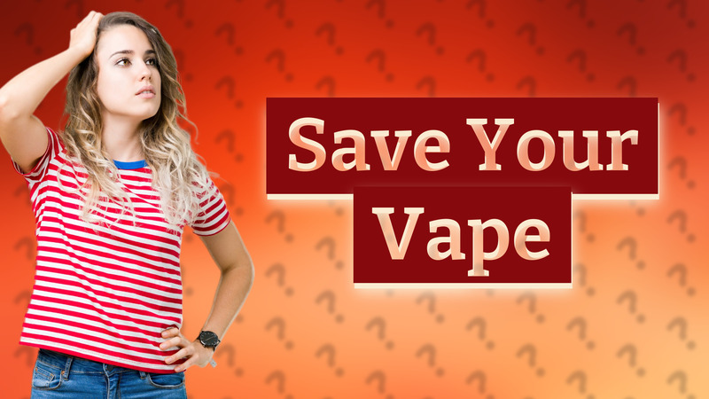 Save Your Vape