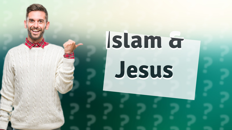 Islam & Jesus