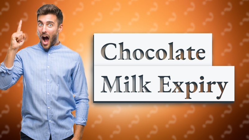 Chocolate Milk Expiry
