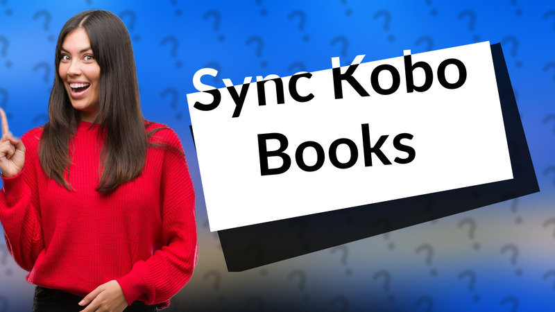 Sync Kobo Books