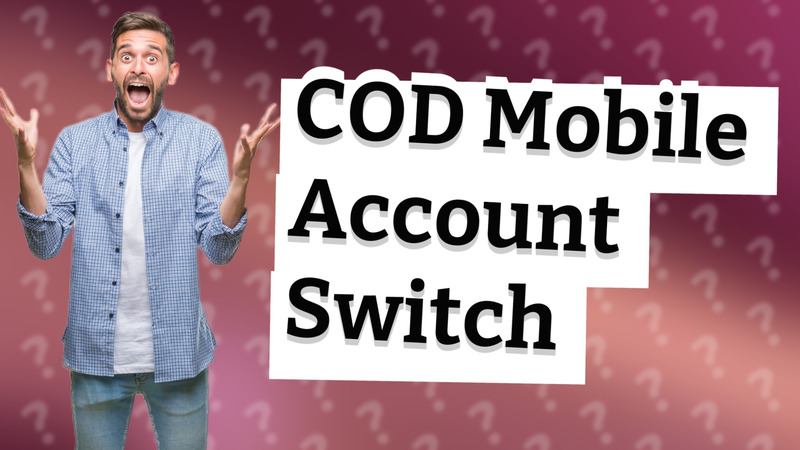 COD Mobile Account Switch